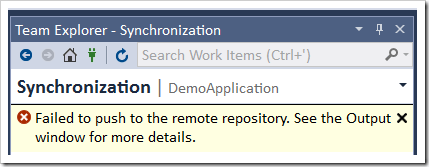 Failed to push to the remote repository. See output window for more details.